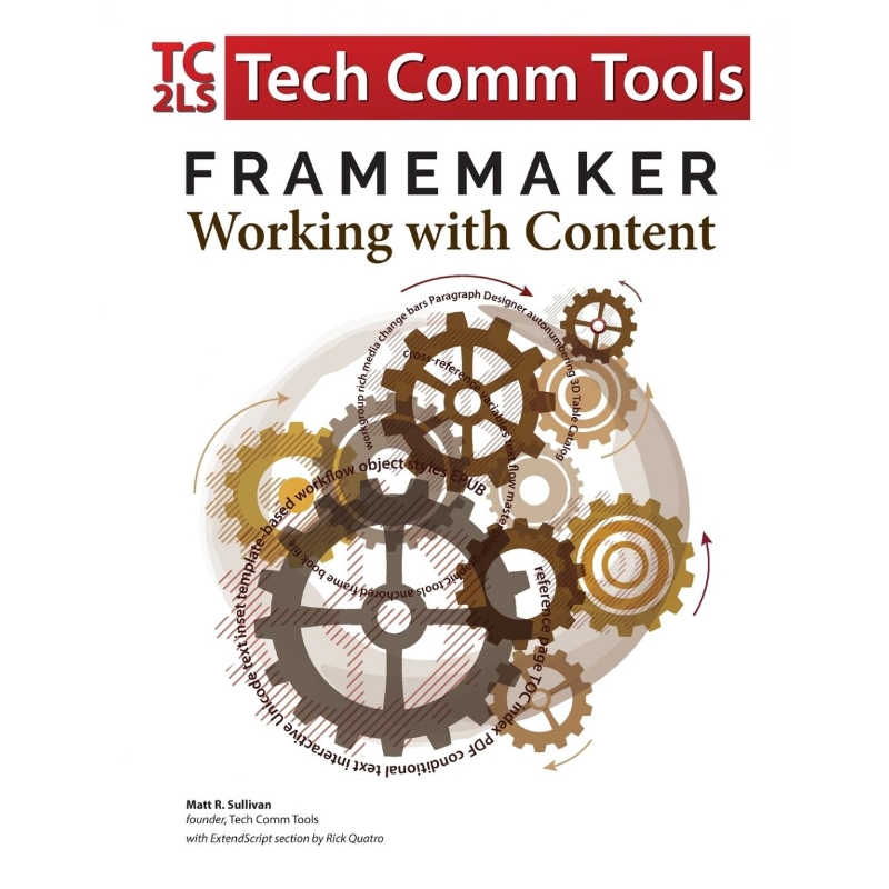 按需印刷FrameMaker - Working with Content (2017 Release)[9780996715744]