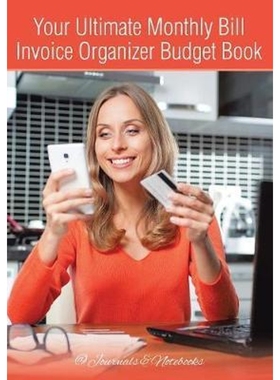 按需印刷Your Ultimate Monthly Bill Invoice Organizer Budget Book[9781683268628]