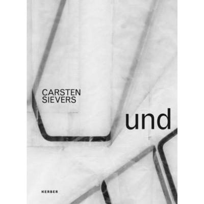 预订【德语】 Carsten Sievers und:Katalog zur Ausstellung im Wilhelm Hack Museum, Ludwigshafen, 2014
