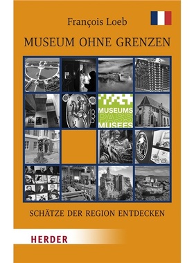 预订【德语】Museen ohne Grenzen, Schatze der Region entdecken. Frankreich[9783451388545]