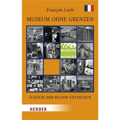 预订【德语】Museen ohne Grenzen, Schatze der Region entdecken. Frankreich[9783451388545]