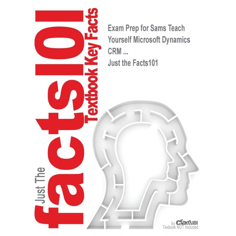 预订Exam Prep for Sams Teach Yourself Microsoft Dynamics CRM ...怎么样,好用不?