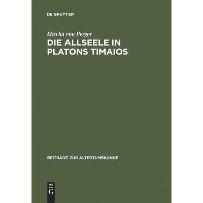 按需印刷DEG Die Allseele in Platons Timaios[9783598776458]