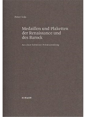 预订【德语】 Medaillen und Plaketten der Renaissance und des Barock. Bd.2:Aus einer Schweizer Privatsammlung