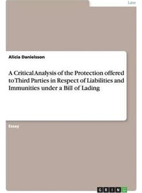 预订A Critical Analysis of the Protection offered to Third Parties in Respect of Liabilities and Immunities under a Bill