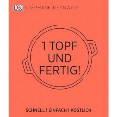 预订【德语】 Ein Topf und fertig!:Schnell - einfach - köstlich
