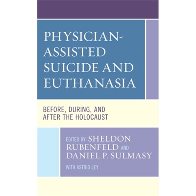 预订Physician-Assisted Suicide and Euthanasia[9781793609496]