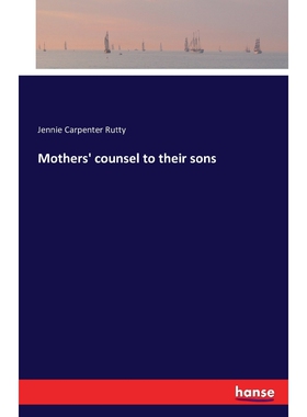 按需印刷不退不换Mothers' counsel to their sons[9783741180392]