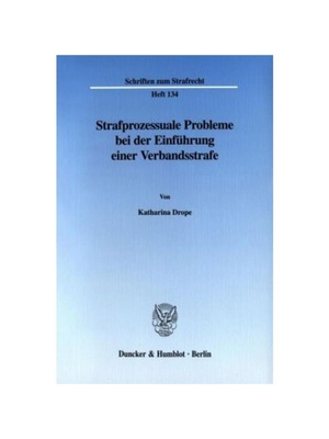 预订【德语】Strafprozessuale Probleme bei der Einführung einer Verbandsstrafe.:Dissertationsschrift