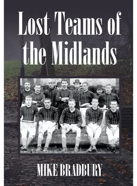 按需印刷不退不换Lost Teams of the Midlands[9781483695303]