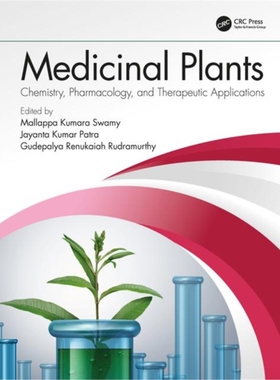 按需印刷不退不换图书Medicinal Plants:Chemistry, Pharmacology, and Therapeutic Applications[9780367111724]