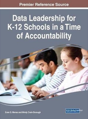 按需印刷不退不换Data Leadership for K-12 Schools in a Time of Accountability[9781522531883]