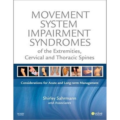 预订Movement System Impairment Syndromes of the Extremities, Cervical and Thoracic Spines