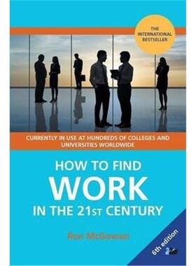 按需印刷不退不换How to Find Work in the 21st Century:A Guide to Finding Employment in Today's Workplace[9780857280961]