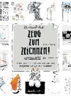 预订【德语】 Du hast das Zeug zum Zeichnen!:Sofort loslegen mit kreativen Motiven und jeder Meng