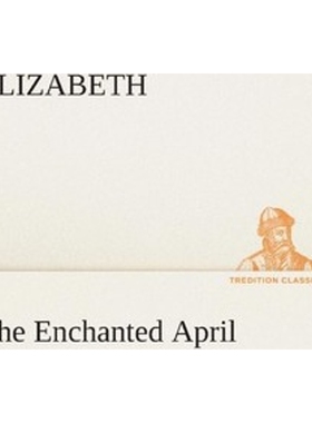 按需印刷不退不换The Enchanted April[9783849511395]