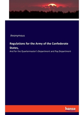 按需印刷Regulations for the Army of the Confederate States,[9783337713652]