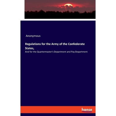 按需印刷Regulations for the Army of the Confederate States,[9783337713652]