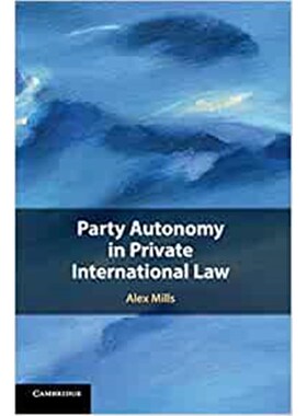 按需印刷不退不换Party Autonomy in Private International Law[9781107437418]
