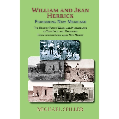按需印刷William and Jean Herrick, Pioneering New Mexicans[9781632933713]