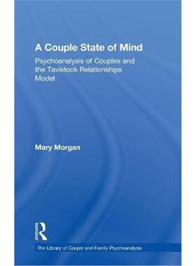 按需印刷不退不换A Couple State of Mind:Psychoanalysis of Couples and the Tavistock Relationships Model[9781138624948]