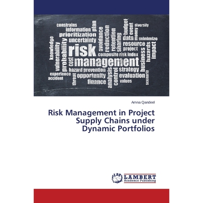 按需印刷不退不换Risk Management in Project Supply Chains Under Dynamic Portfolios[9783659595134]