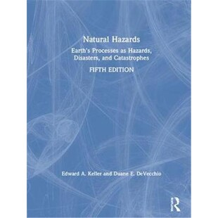 按需印刷不退不换Natural Hazards:Earth's Processes as Hazards, Disasters, and Catastrophes[9781138058415]