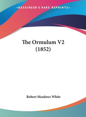 按需印刷The Ormulum V2 (1852)[9781104500979]