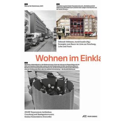 预订不退不换德语 Wohnen im Einklang:Strategien zum Bauen im Lärm aus Forschung, Lehre und Praxis