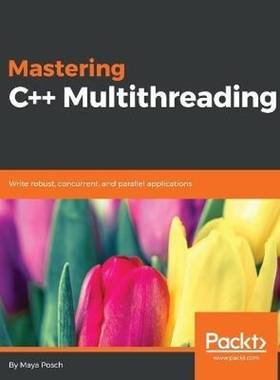 按需印刷Mastering C++ Multithreading[9781787121706]
