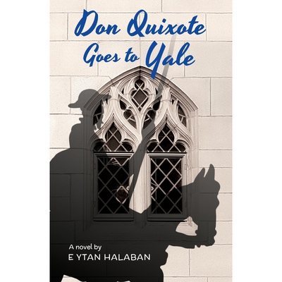 按需印刷不退不换Don Quixote Goes To Yale[9781087894515]