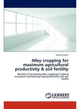 预订Alley cropping for maximum agricultural productivity & soil fertility