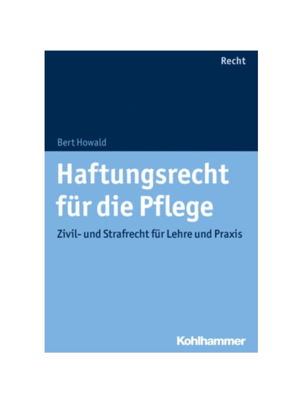预订【德语】Haftungsrecht für die Pflege:Zivil- und Strafrecht für Lehre und Praxis