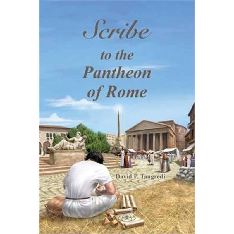 按需印刷不退不换Scribe to the Pantheon of Rome[9780989367332]