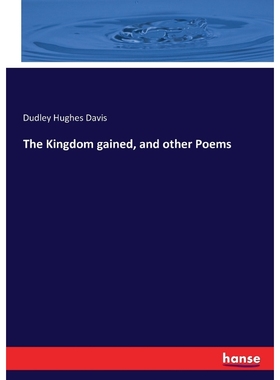 按需印刷The Kingdom gained, and other Poems[9783743397613]