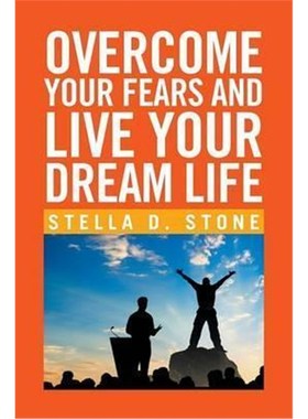 按需印刷Overcome Your Fears and Live Your Dream Life[9781524525293]