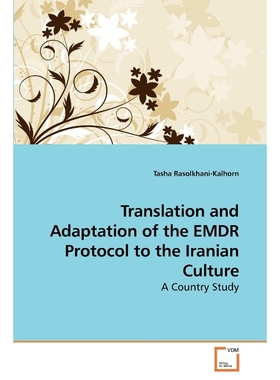 按需印刷Translation and Adaptation of the EMDR Protocol to the Iranian Culture[9783639208757]