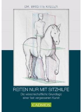 预订【德语】 Reiten nur mit Sitzhilfen:Die wissenschaftlichen Grundlagen einer fast vergessenen