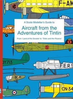 按需印刷A Scale Modeller's Guide to Aircraft from the Adventures of Tintin[9781320672580]