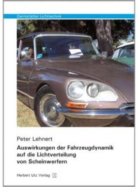 预订不退不换德语 Auswirkungen der Fahrzeugdynamik auf die Lichtverteilung von Scheinwerfern: