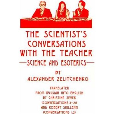 按需印刷The Scientist's Conversations with the Teacher:Science and Esoterics[9780595194124]