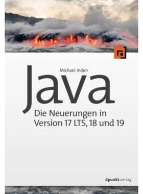 预订【德语】 Java - Die Neuerungen in Version 17 LTS, 18 und 19: