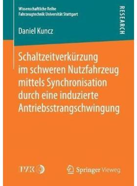 预订【德语】 Schaltzeitverkürzung im schweren Nutzfahrzeug mittels Synchronisation durch eine in