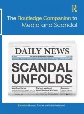 按需印刷不退不换TF The Routledge Companion to Media and Scandal[9780815387596]