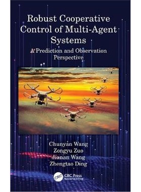 按需印刷Robust Cooperative Control of Multi-Agent Systems:A Prediction and Observation Prospective[9780367758226]