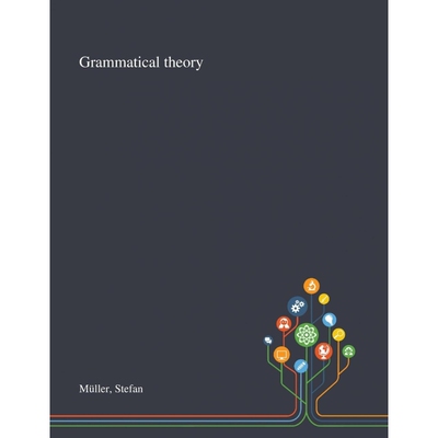 按需印刷Grammatical Theory[9781013294587]
