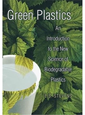 按需印刷Green Plastics:An Introduction to the New Science of Biodegradable Plastics[9780691049670]