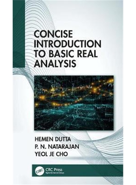 按需印刷不退不换图书Concise Introduction to Basic Real Analysis[9781138612464]