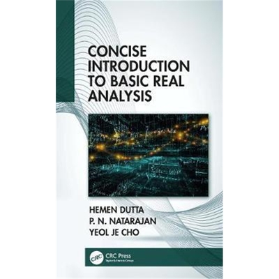 按需印刷图书Concise Introduction to Basic Real Analysis[9781138612464]