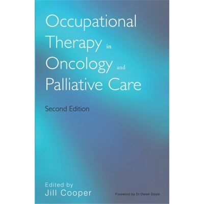 预订Occupational Therapy in Oncology and Palliative Care[9780470019627]